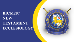 BICM207 NEW TESTAMENT ECCLESSIOLOGY