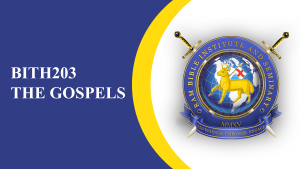 BINT203 THE GOSPELS