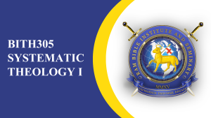 BITH305 SYSTEMATIC THEOLOGY I