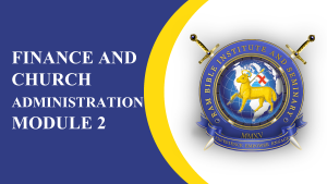 Module 2- Finance and Church Administration Module