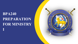 BPA240 - Preparation for Ministry I