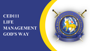 CED111 - Life Management God's Way